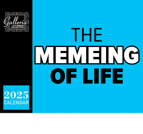 Galleria Wall Calendar 2025 The Memeing Of Life